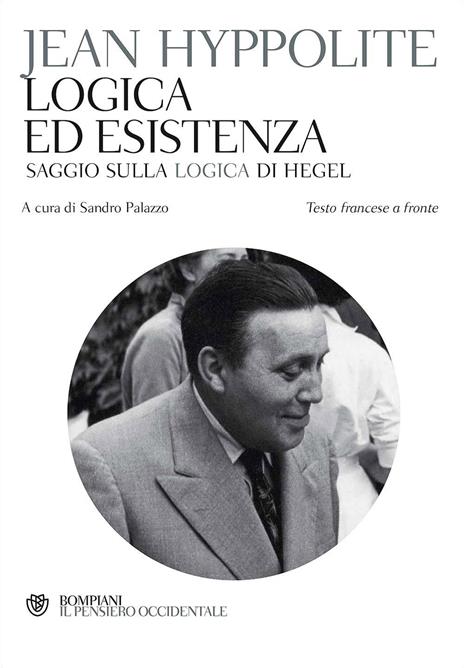 Logica ed esistenza. Testo francese a fronte - Jean Hyppolite - copertina