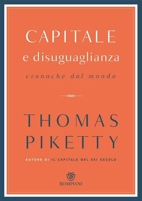 Capitale e disuguaglianza. Cronache dal mondo - Thomas Piketty - copertina