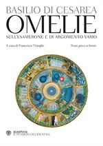 Omelie sull’Esamerone e di argomento vario. Testo greco a fronte