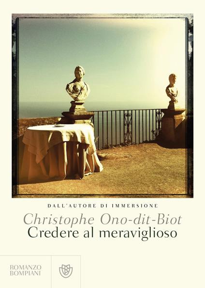 Credere al meraviglioso - Christophe Ono-Dit-Biot - copertina