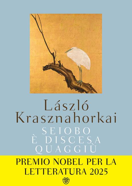 Seiobo è discesa quaggiù - László Krasznahorkai - copertina
