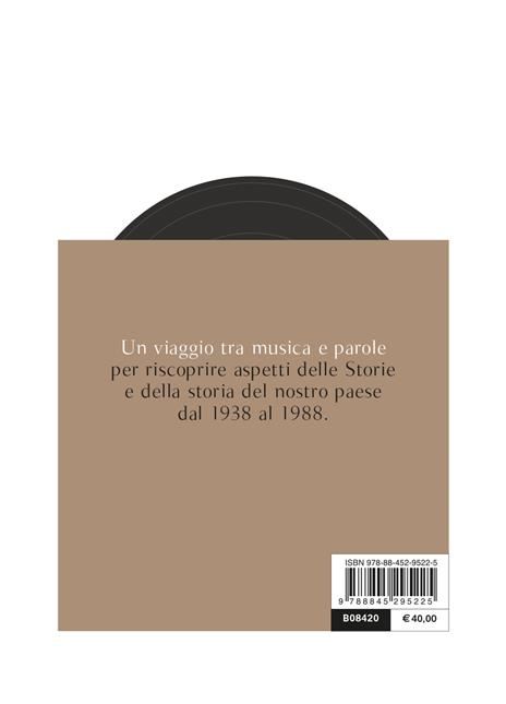 Questa è la storia. Cinquant'anni di storia italiana attraverso le canzoni - Umberto Broccoli - 2