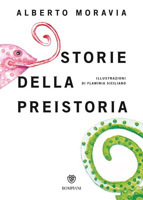Storie della preistoria. Ediz. speciale - Alberto Moravia - copertina