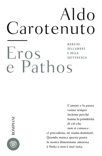 Eros e pathos. Margini dell'amore e della sofferenza - Aldo Carotenuto - copertina