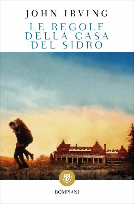 Le regole della casa del sidro - John Irving - 2