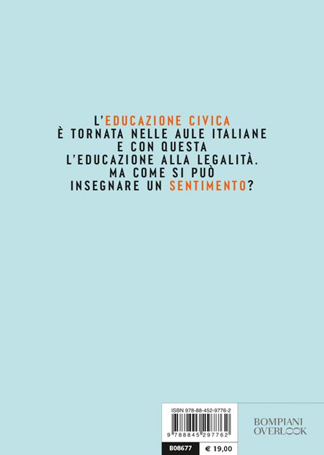 La legalità è un sentimento. Manuale controcorrente di educazione civica - Nando Dalla Chiesa - 3