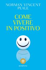 Come vivere in positivo