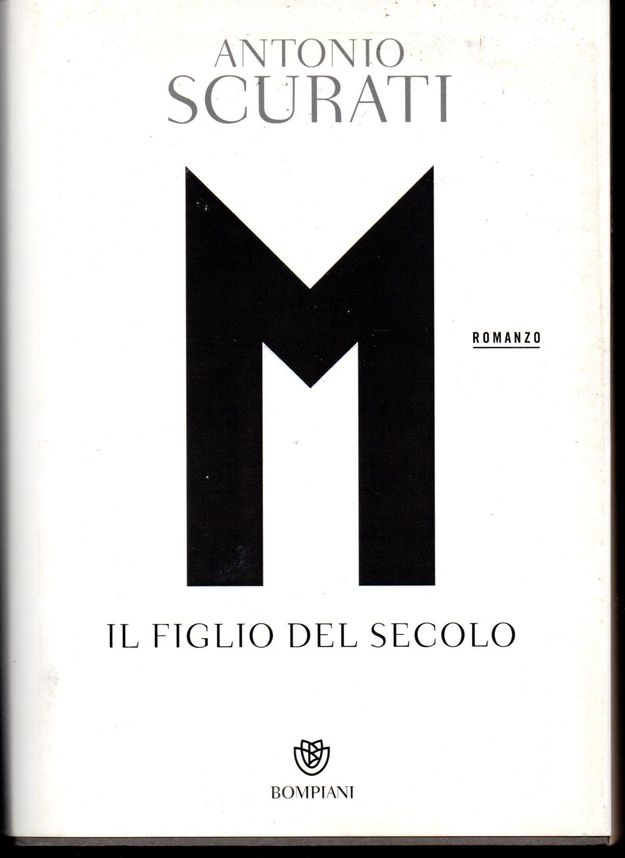 M. Il figlio del secolo