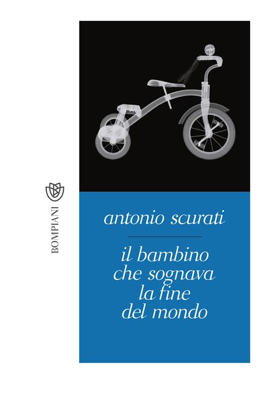 Il bambino che sognava la fine del mondo - Antonio Scurati - copertina