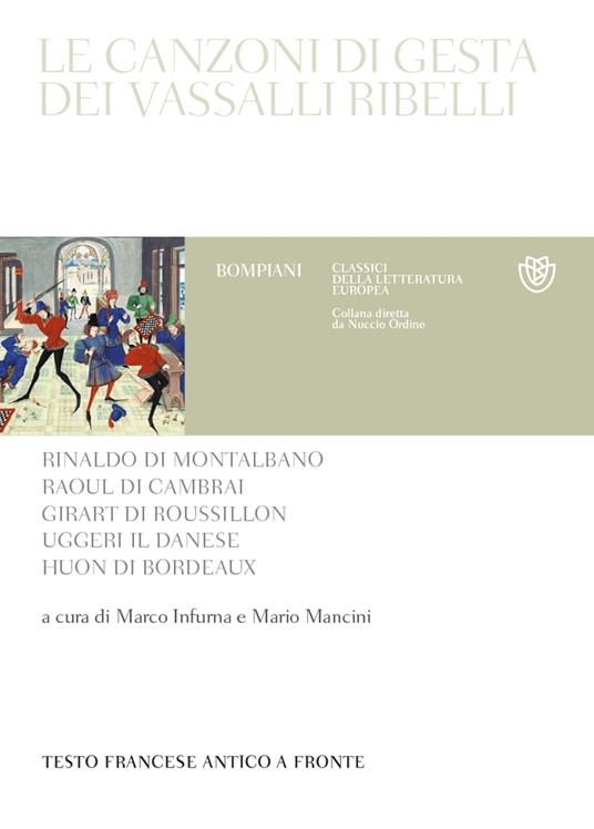 Le canzoni di gesta dei vassalli ribelli. Testo francese antico a fronte - copertina