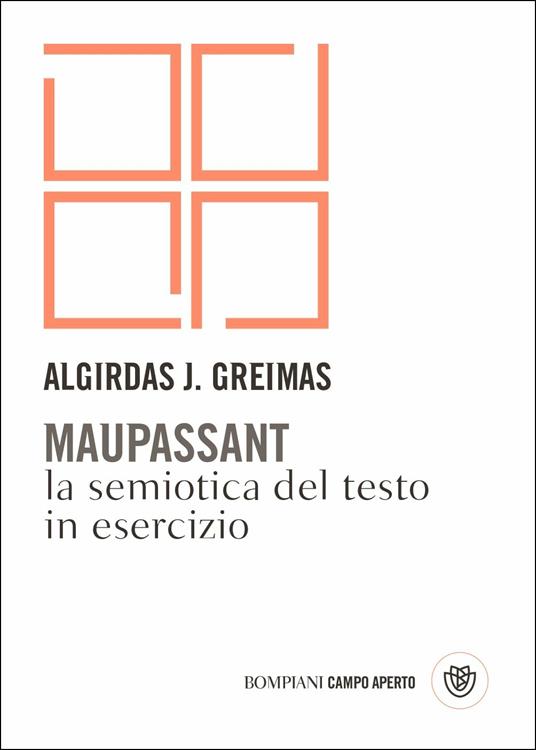 Maupassant. La semiotica del testo in esercizio - Algirdas J. Greimas - copertina
