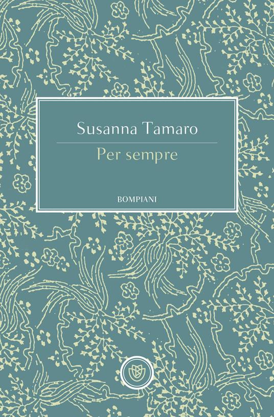 Per sempre - Susanna Tamaro - copertina