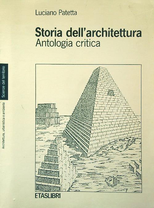 Storia dell'architettura. Antologia critica