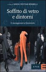 Soffitto di vetro e dintorni. Il management al femminile