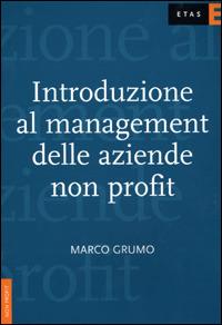 Introduzione al management delle aziende non profit - Marco Grumo - copertina