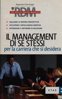 Il management di se stessi per la carriera che si desidera