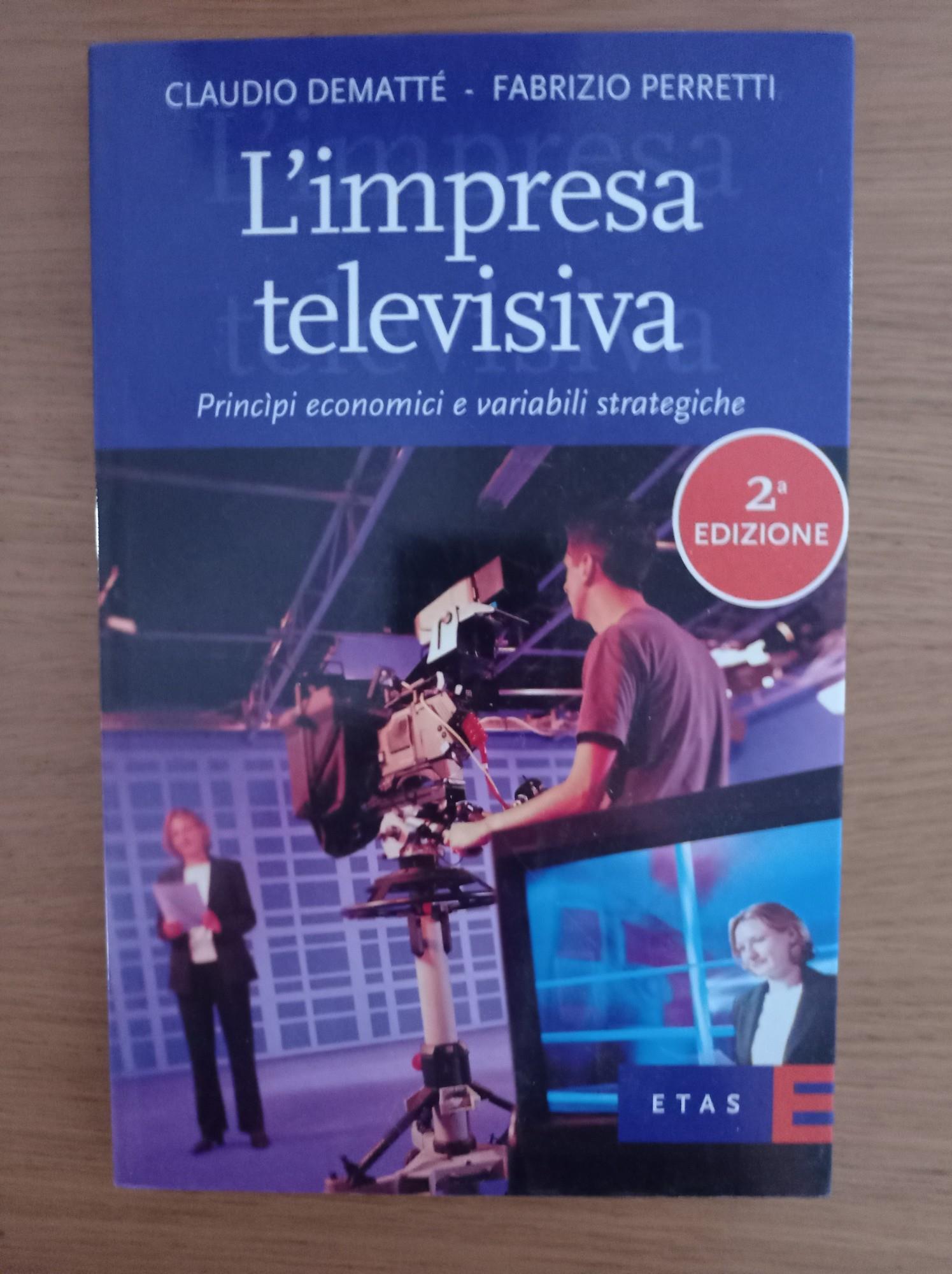 L'impresa televisiva. Princìpi economici e variabili strategiche