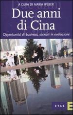 Due anni di Cina. Opportunità di business, scenari in evoluzione