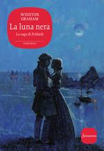 La luna nera. La saga di Poldark. Vol. 5