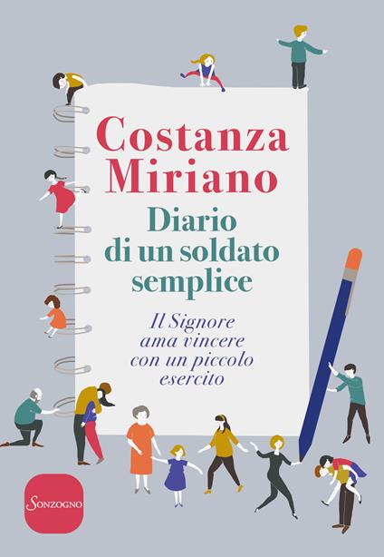 Diario di un soldato semplice. Il Signore ama vincere con un piccolo esercito - Costanza Miriano - copertina