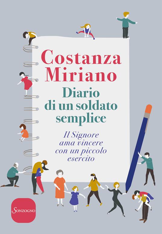 Diario di un soldato semplice. Il Signore ama vincere con un piccolo esercito - Costanza Miriano - ebook