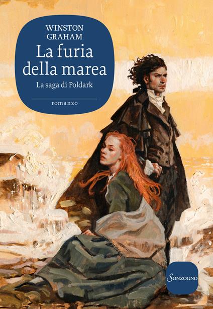 La furia della marea. La saga di Poldark. Vol. 7 - Winston Graham - copertina