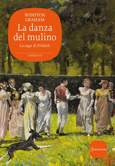 La danza del mulino. La saga di Poldark. Vol. 9 - Winston Graham - copertina