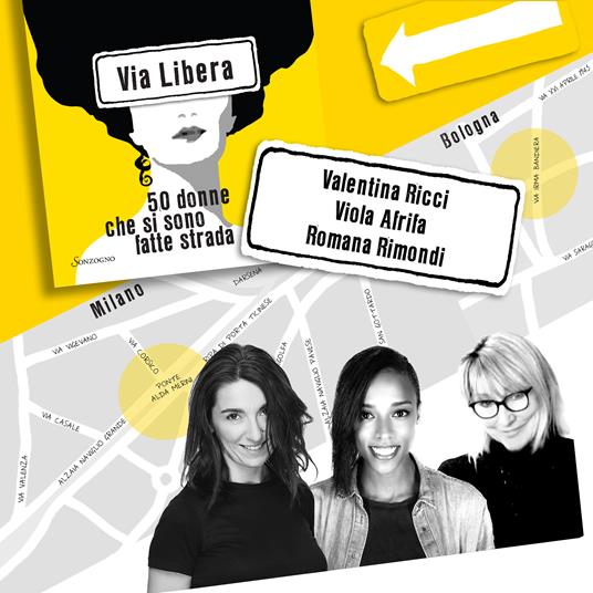 Via Libera. 50 donne che si sono fatte strada - Valentina Ricci,Viola Afrifa,Romana Rimondi - 8