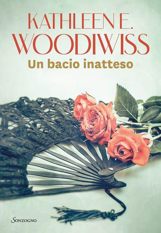 Un bacio inatteso - Kathleen E. Woodiwiss - copertina