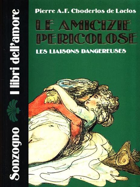 Le amicizie pericolose - Pierre Choderlos de Laclos - copertina