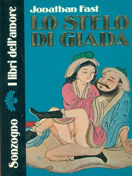 Lo stelo di giada - Jonathan Fast - copertina