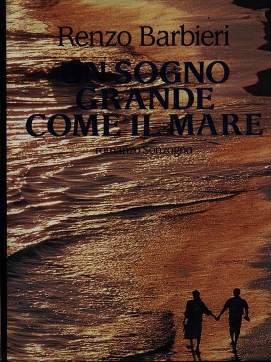 Un sogno grande come il mare - Renzo Barbieri - copertina