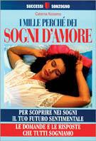 I mille perché dei sogni d'amore - Caterina Kolosimo - copertina