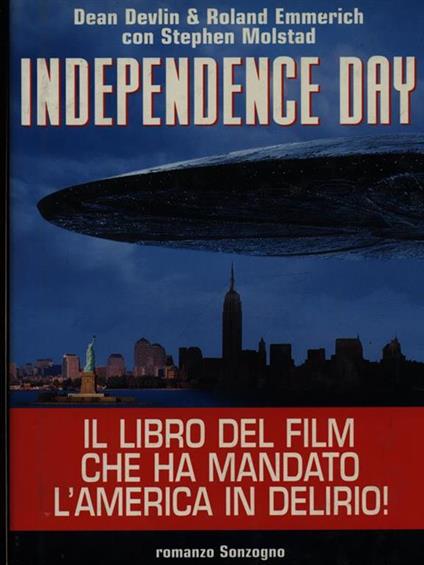 Independence day - Dean Devlin,Roland Emmerich,Stephen Molstad - copertina