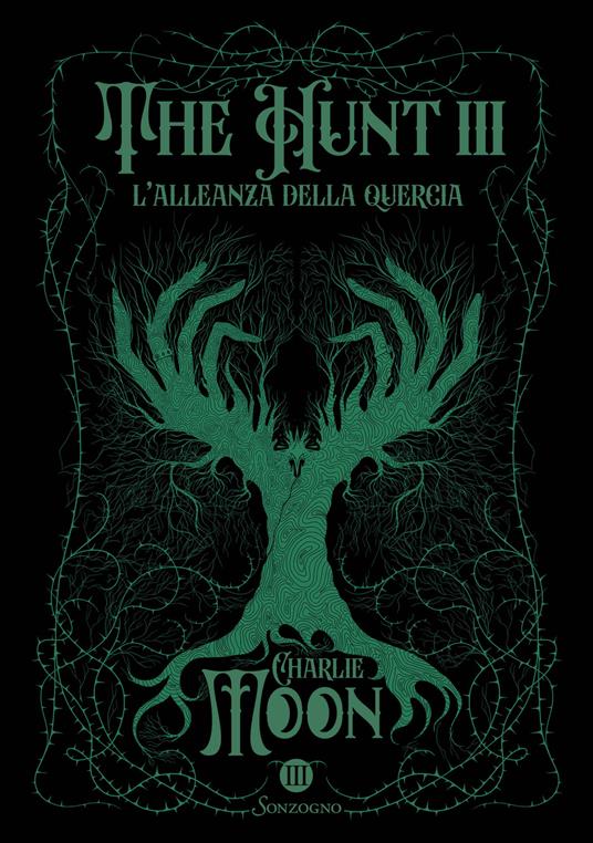 L'allenza della quercia. The hunt. Vol. 3 - Charlie Moon - copertina