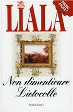 Non dimenticare Lietocolle