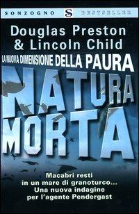 Natura morta - Douglas Preston,Lincoln Child - copertina
