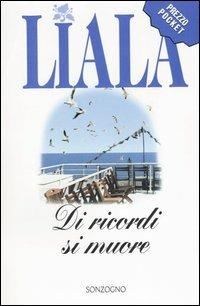 Di ricordi si muore - Liala - copertina