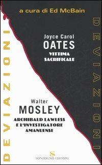 Vittima da sacrificare-Archibald Lawless e l'investigatore amanuense - Joyce Carol Oates,Walter Mosley - copertina