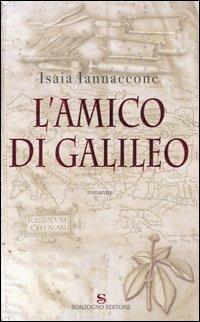 L' amico di Galileo - Isaia Iannaccone - copertina