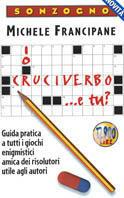 Io cruciverbo... E tu? - Michele Francipane - copertina