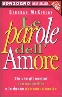 Le parole dell'amore. Ciò che gli uomini non sanno dire e le donne non sanno capire - Deborah McKinlay - copertina