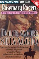 Dolce amore selvaggio