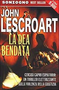 La dea bendata - John T. Lescroart - copertina