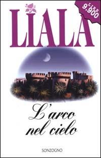 L' arco nel cielo - Liala - copertina