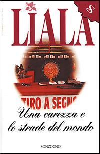 Una carezza e le strade del mondo - Liala - copertina