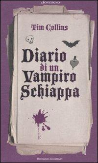 Diario di un vampiro schiappa. Ediz. illustrata - Tim Collins - copertina