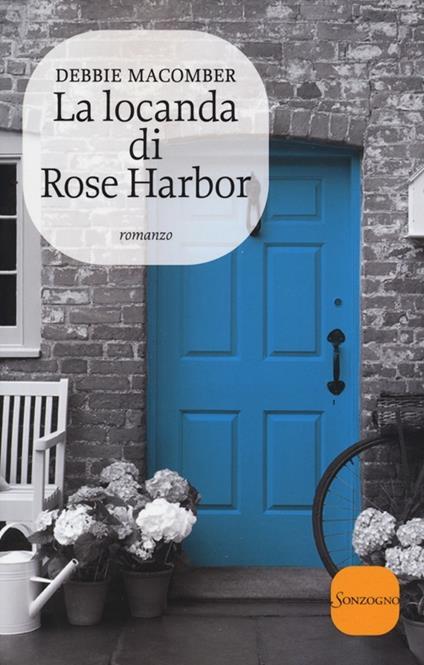 La locanda di Rose Harbor - Debbie Macomber - copertina