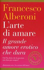 L'arte di amare. Il grande amore erotico che dura