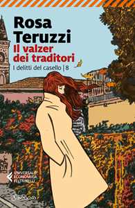 Libro Il valzer dei traditori Rosa Teruzzi